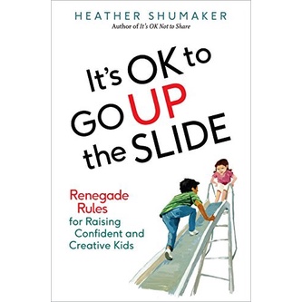 

It’s OK to Go Up the Slide: Renegade Rules