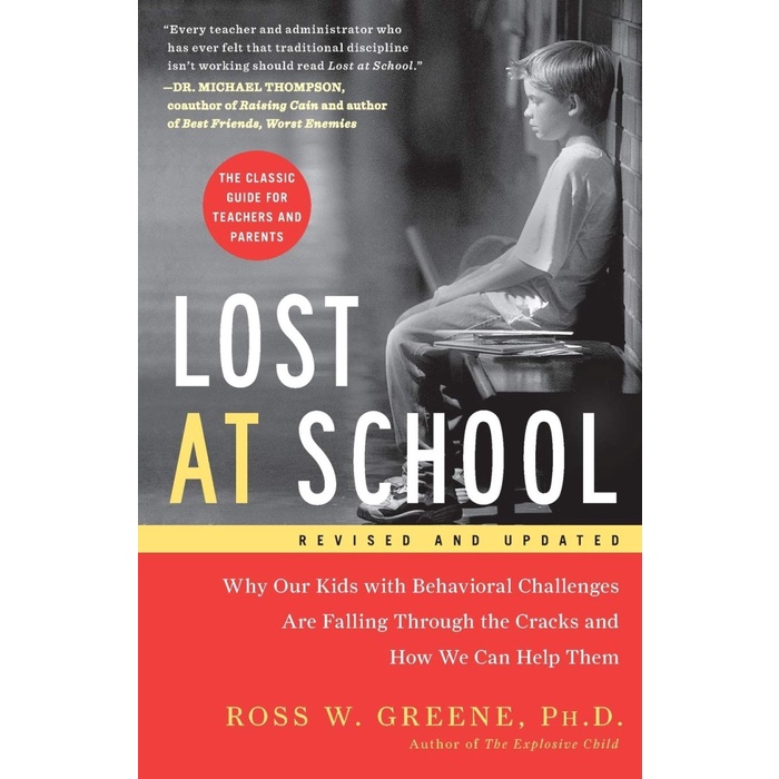 

Lost at School: Why Our Kids with Behavioral