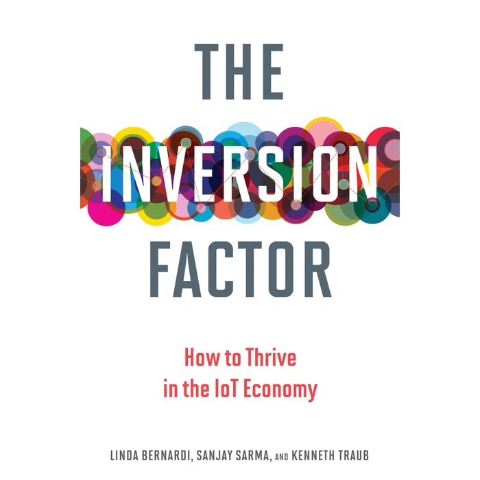 

The Inversion Factor: How to Thrive in the IoT Economy