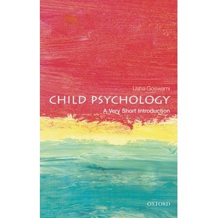 

Child Psychology: A Very Short Introduction (Very Short Introductions)