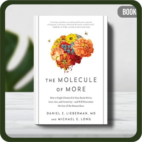 

Buku - The Molecule of More: How a Single Chemical in Your Brain