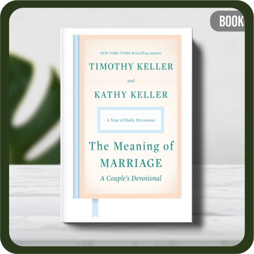 

Buku - Keller Kathy Louise_Keller Timothy The meaning of marriage