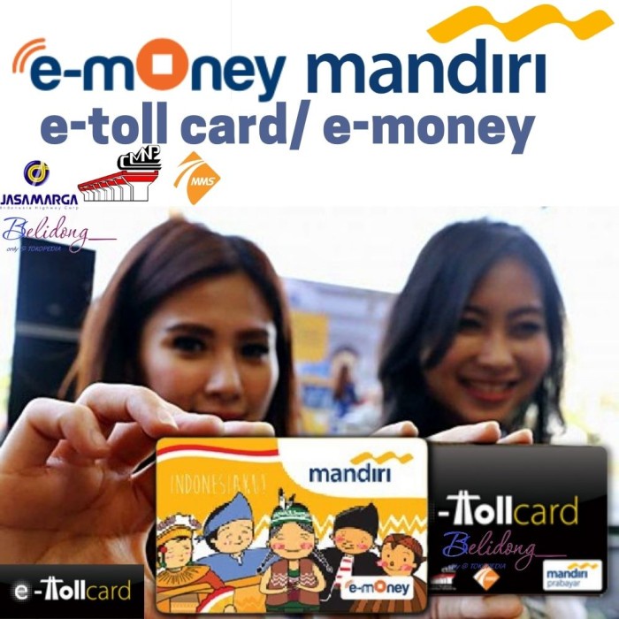 Kartu E-Money - Kartu Emoney - Emoney E Toll - Kartu E-Money Mandiri