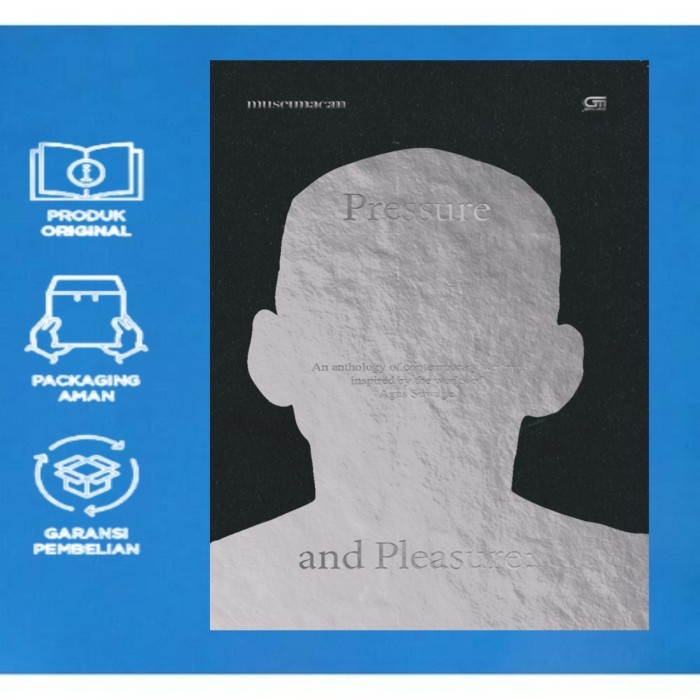Flash Sale Pleasure And Pressure: An Anthology Of New Indonesian Writing Inspired Termurah