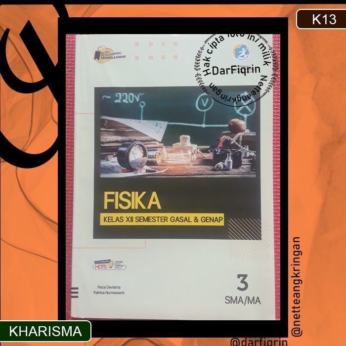 LKS Fisika Kelas 12 Semester 1 & 2-SMA/MA K13 Rev 2018-Putra Nugraha/Kharisma/Hayati-HOTS-Reza-Raini