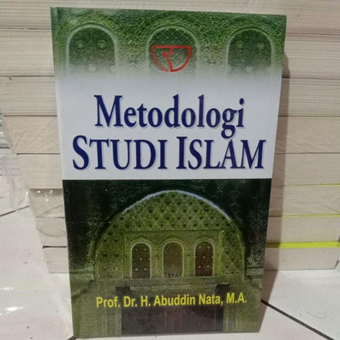 

Buku Metodologi Studi Islam - Abuddin Nata [ T S ] Best Seller
