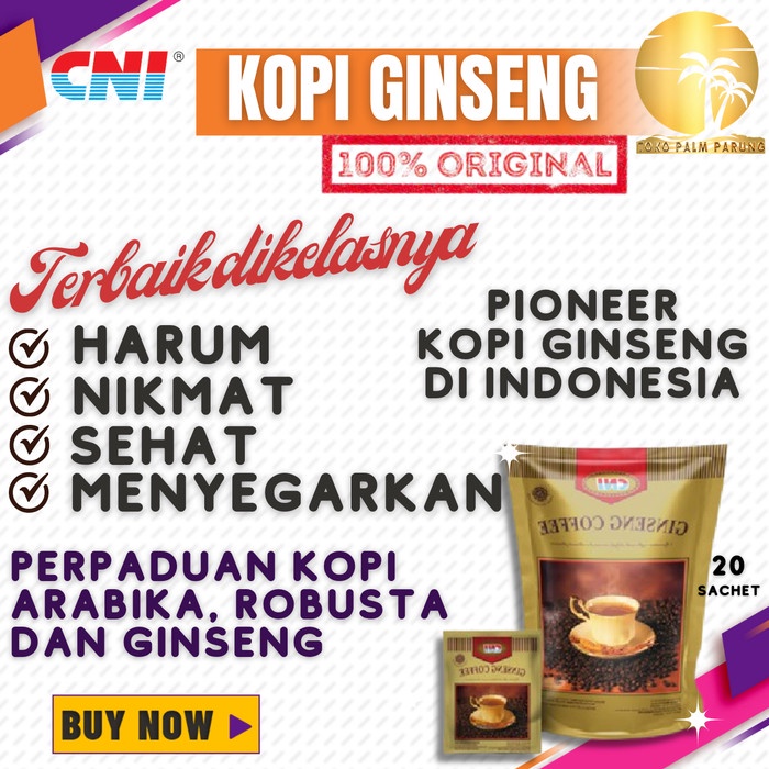 

BAYAR DITEMPAT Kopi Ginseng CNI Lebih Nikmat Lebih Harum Dan Menyegarkan Tubuh Anda /KOPI EUBE/KOPI