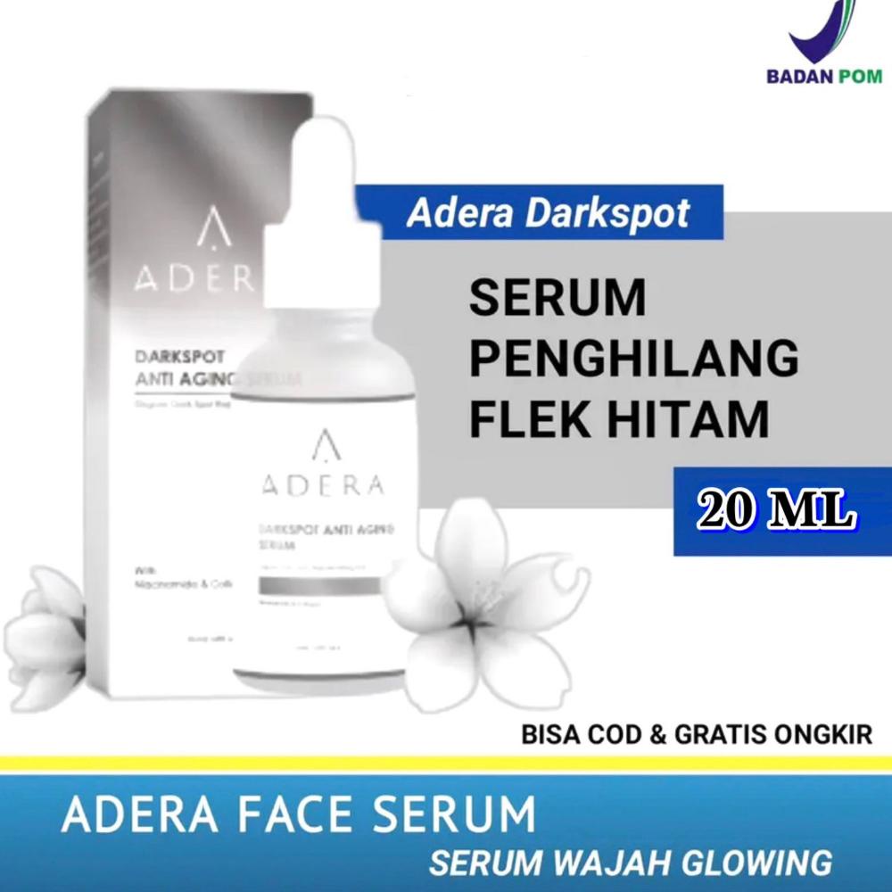 [PROMOSI ] Adera Serum Darkspot Anti Aging Wajah Glowing Skincare Terbaik Untuk Noda Hitam - Adera Beauty [KODE 187]