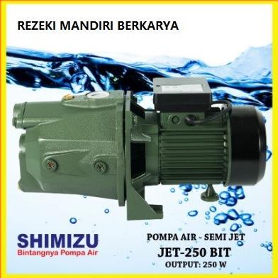 =+=+=+] POMPA AIR SHIMIZU JET 250 BIT - SEMI JET / SEMI JET 250 BIT SHIMIZU