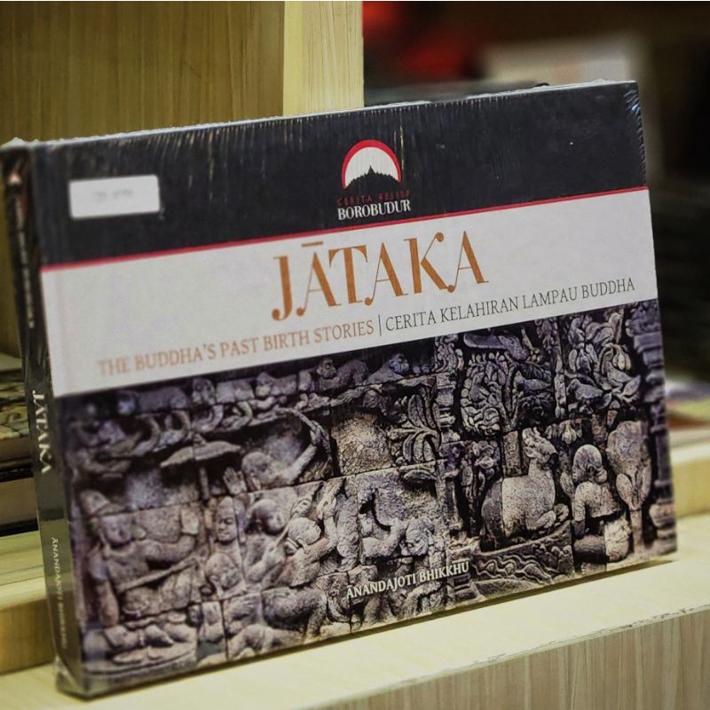 JATAKA (THE BUDDHA'S PAST BIRTH STORIES/CERITA KELAHIRAN LAMPAU BUDDHA)