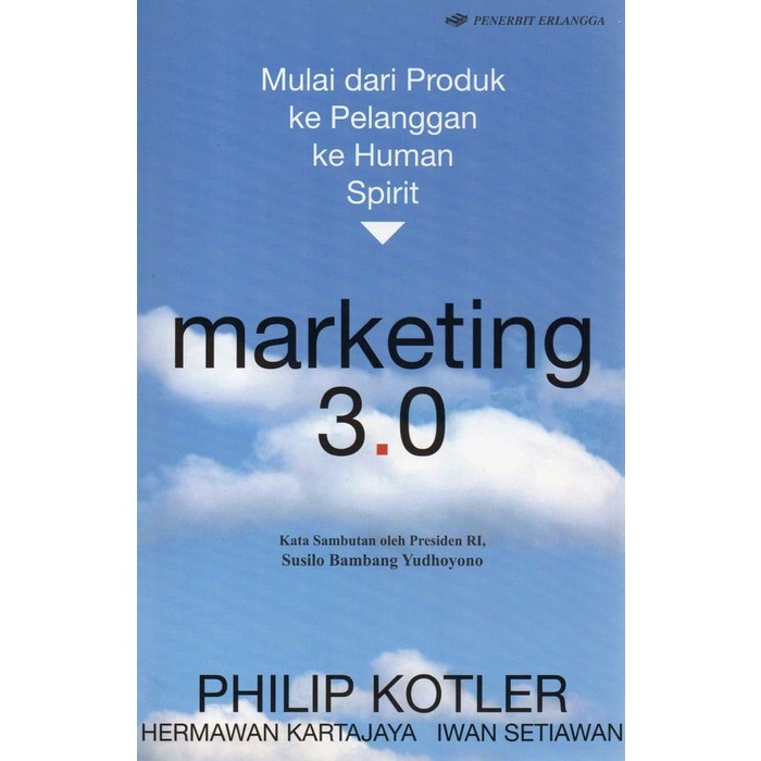 MUST HAVE BUKU BISNIS MARKETING 3.0 DARI PRODUK KE PELANGGAN KE HUMAN SPIRIT TERBARU
