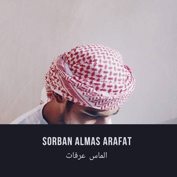 Bestseller Ecer Dan Grosir - Sorban Asli Saudi Surban Imamah Arab Almas Arafat