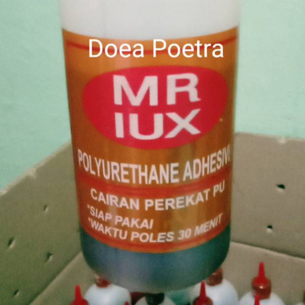 

Produk Terkini.. LEM BUSA / LEM MADU / LEM PU MR LUX ADHESIVE / CAIRAN PEREKAT / MR IUX 1/2 kg - BEST QUALITY CS8