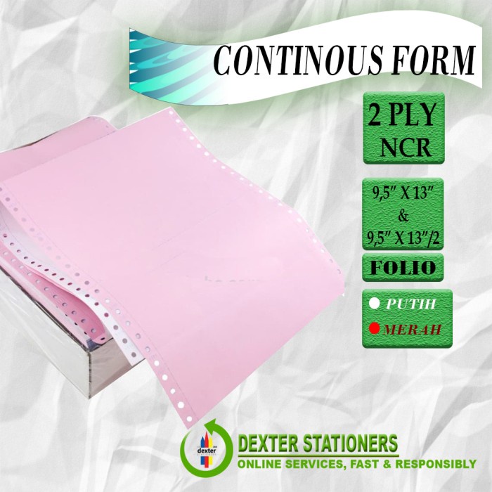 

Best Seller Continuous Form 2 Ply Folio 9.5" X 13" Dan Bagi 2 Prs 9.5" X 13"/2 Ncr