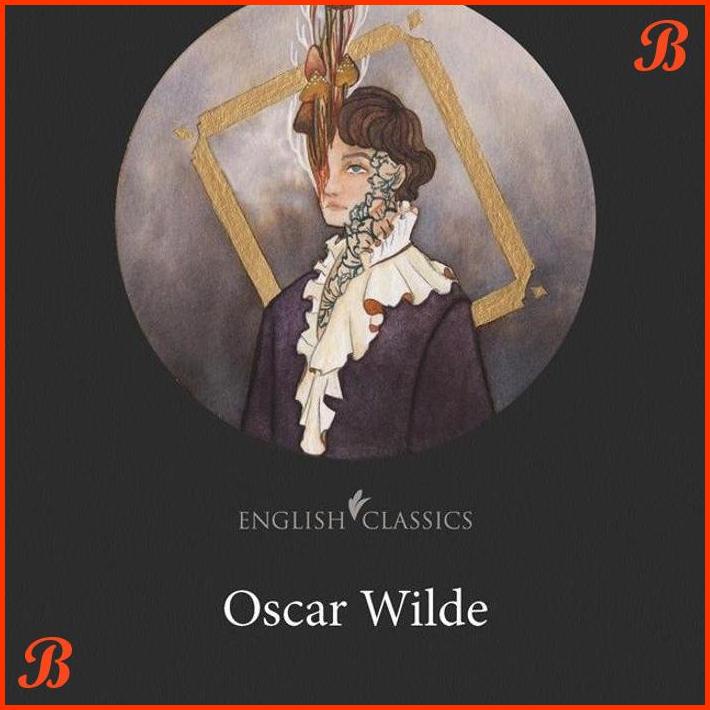 

ENGLISH CLASSICS: THE PICTURE OF DORIAN GRAY BY OSCAR WILDE | DJB