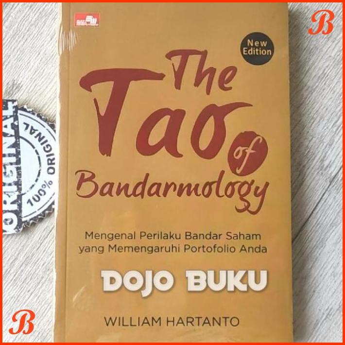 

BUKU THE TAO OF BANDARMOLOGY (NEW EDITION) BY WILLIAM HARTANTO | DJB