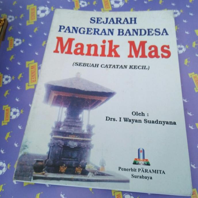 

&<&<&<&] buku Sejarah pangeran Bendesa Manik Mas