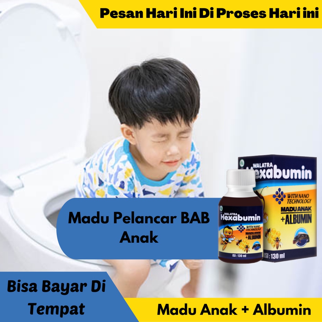 Madu Pelancar BAB Anak , Bab Anak Lancar Tidak Keras , Pencahar Bab Bayi Dan Balita | HEXABUMIN