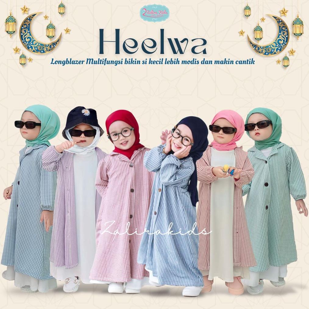 ss Heelwa BLAZER ONLY Baju Gamis Lebaran Anak Perempuan 2023 Usia 1 sampai 7 tahun ORIGINAL Zalira Kids / Blazer anak perempuan import / Setelan baju muslim anak perempuan / Heelwa Series ss