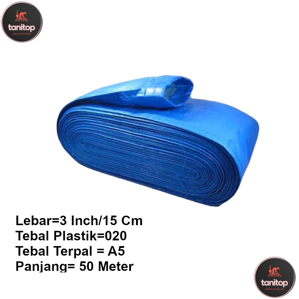 Selang Irigasi Selang Terpal 3 Inch 50 Meter Merk Jempolan Berkualitas