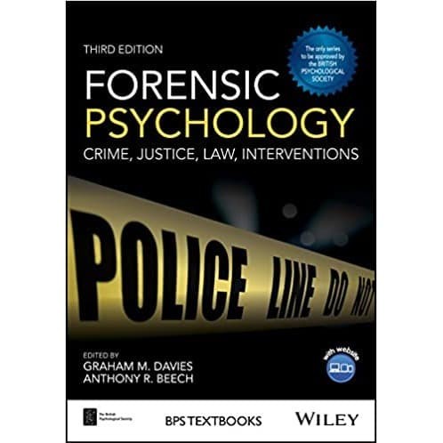 

Forensic Psychology: Crime, Justice, Law, Interventions