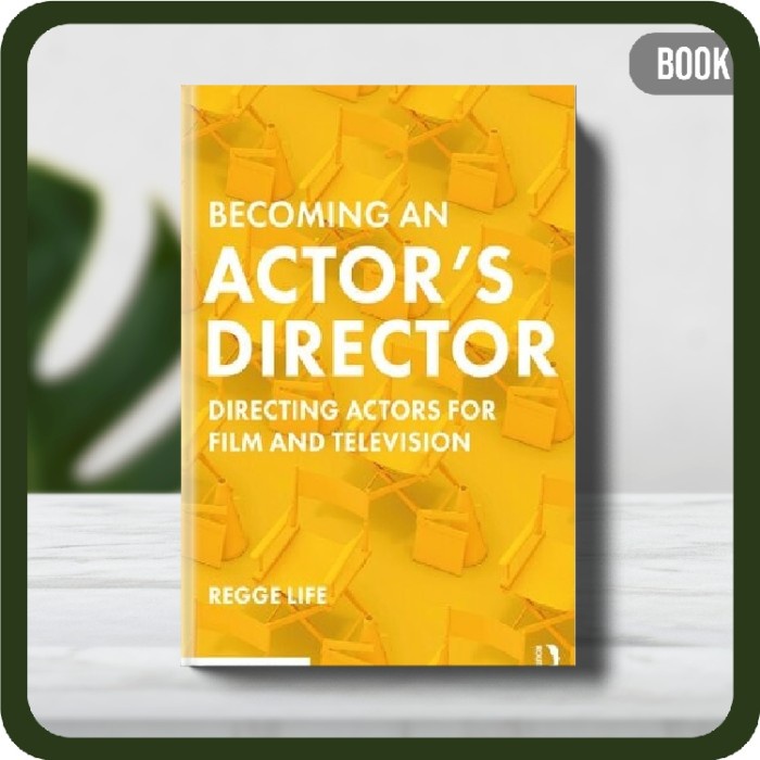 

Buku - Becoming an Actor’s Director: Directing Actors for Film