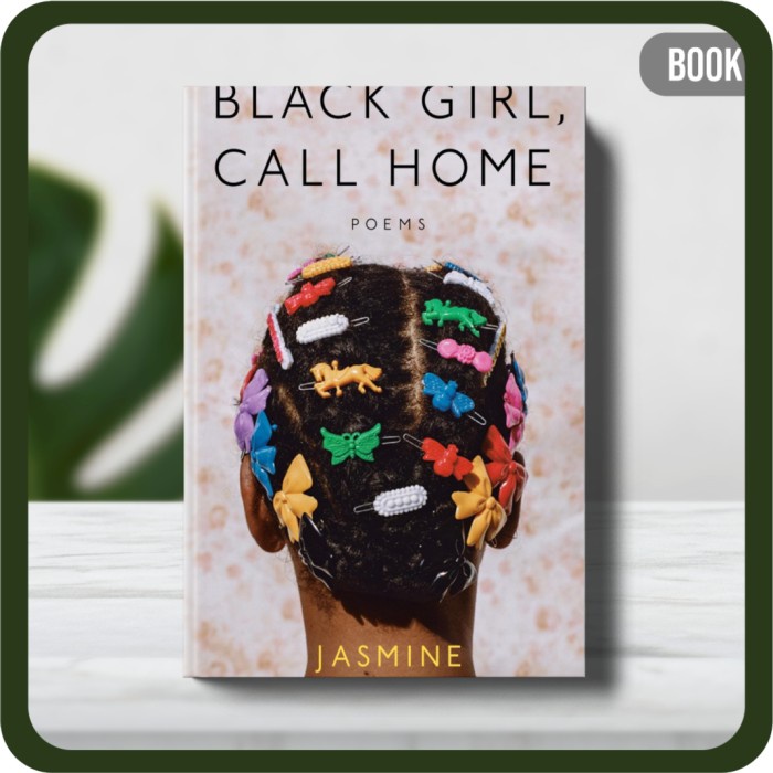 

Buku - Black Girl Call Home by Jasmine Mans