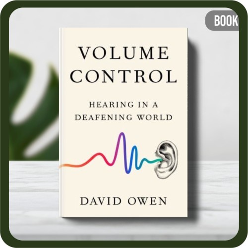 

Buku - David Owen Volume Control_ Hearing in a Deafening World