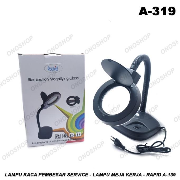 

Lampu Kaca Pembesar Service - Lampu Meja Kerja - Rapid A-139 tools 54PR23