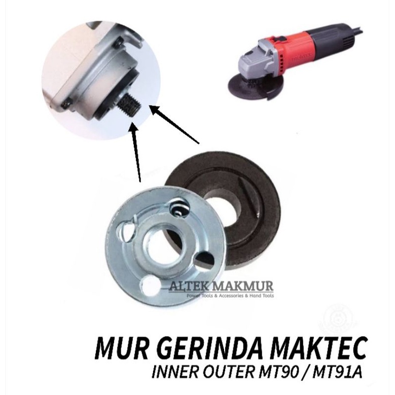 RING GERINDA MAKTEC MT90 / MT91A / LOCK NUT BAUT GRINDA MAKTEC MT 90 / MT 91 A / MUR FLANGE SET PENG