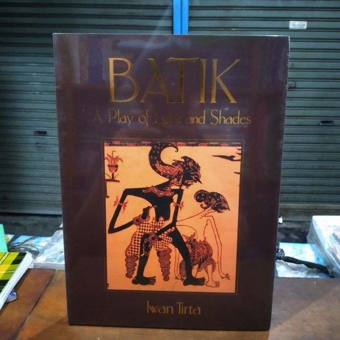 Must Have Batik A Play Of Light And Shades Iwan Tirta Buku Original Terbaru