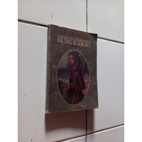 Catatan kecil bersama bung karno 1 - Fatmawati