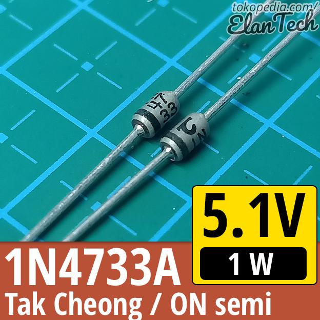 1N4733 Diode Zener 5.1V / 5V1 1W Tak Cheong / ON semi 1N4733A Elan73c Berkualitas