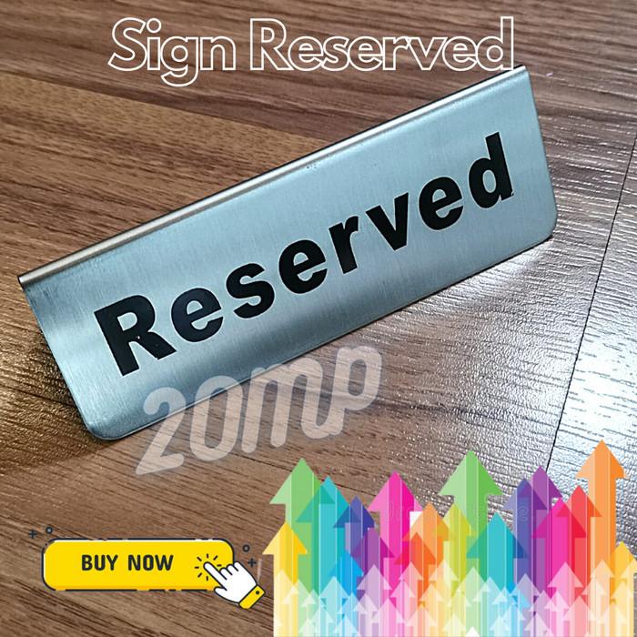 

Terlaris Papan Petunjuk Meja Reserved Stainless Reserved Table Signs
