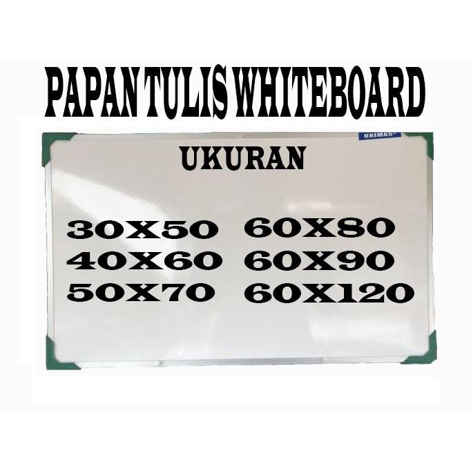 

PAPAN TULIS WHITBOARD 30X50 40X60 50X70 60X80 60X90