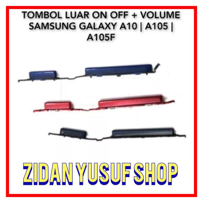 TOMBOL LUAR ON OFF VOLUME SAMSUNG GALAXY A10 / A105