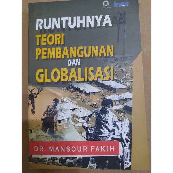 RUNTUHNYA TEORI PEMBANGUNAN DAN GLOBALISASI