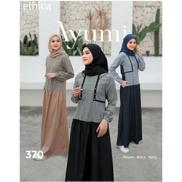 Ethica Ayumi 370 Navy Ethica Ayumi 370 Brown Ethica Ayumi 357 Black Baju Muslim Gamis Dress Premium Terbaru Ori Lebaran 2023