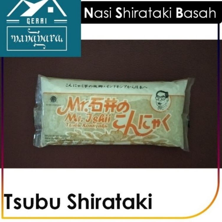 

Dijamin Ori>/ Nasi Shirataki Basah/ Tsubu Shirataki