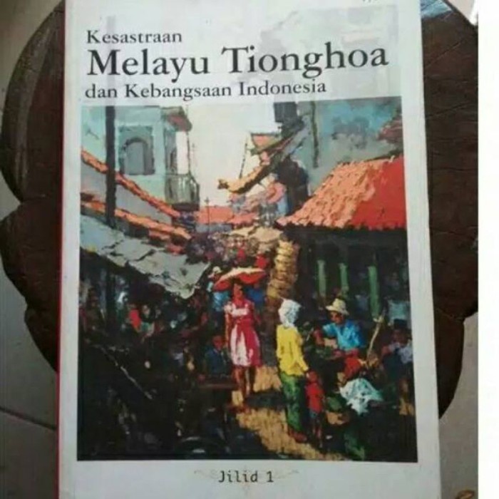 PROMO BUKU KESASTRAAN MELAYU TIONGHOA DAN KEBANGSAAN INDONESIA TERMURAH