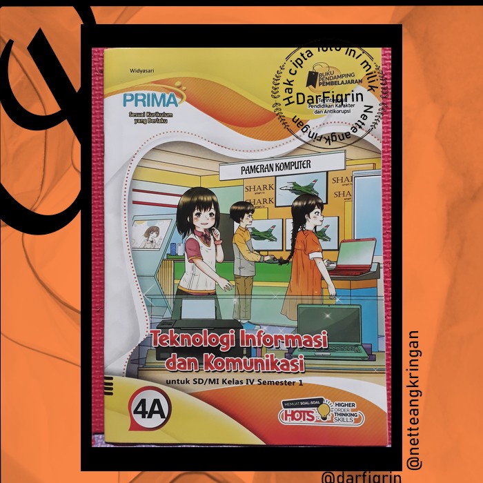 LKS Teknologi Informasi dan Komunikasi (TIK)/Informatika Kelas 4 6 Semester 1 SD/MI K13 Rev 2018 Kur