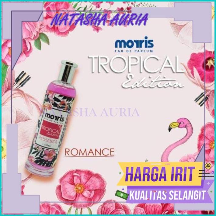 MORRIS PARFUM TROPICAL EDITION 110ML EDP - PARFUM MORRIS TROPICAL CUCI GUDANG