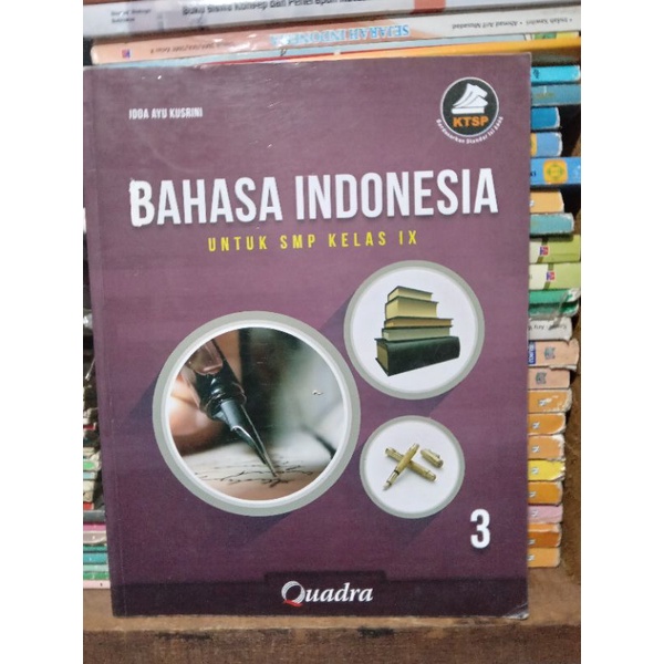 bahasa indonesia kelas 9 / 3 smp quadra