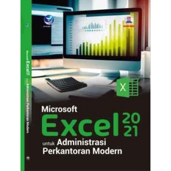 Buku Microsoft Excel 2021 untuk Administrasi Perkantoran Modern
