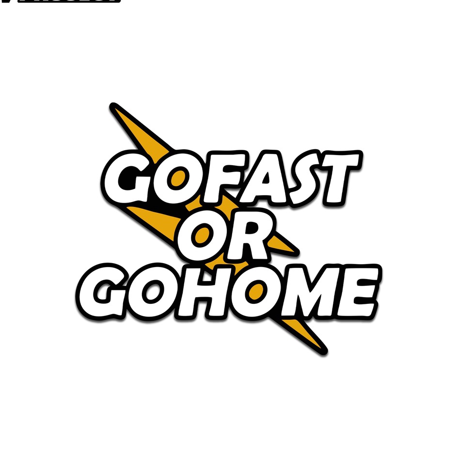 ` Hv Sticker Go Fast Or Go Home Stiker Motor Vespa Caferacer Japstyle Laris'