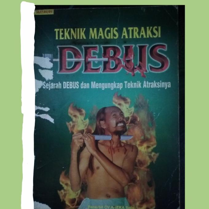 Produk Terbaik] Teknik Magis Atraksi DEBUS Sejarah Debus dan Mengungkap Teknik Atraksi