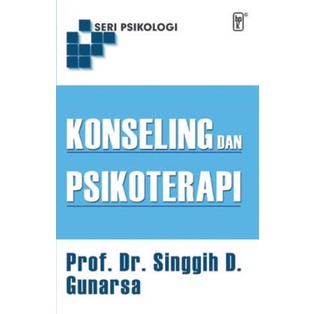 KONSELING DAN PSIKOTERAPI (LIBRI)- SINGGIH D. GUNARSA DR. DKK.-