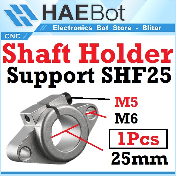 [[HAEBOT] Shaft Support As Holder Bracket SHF25 25mm Dudukan Linear Rail Guide Optical Axis Besi Polos Vertikal Ball Bearing As Rod Besi CNC 3D Printer Mekanik Slider