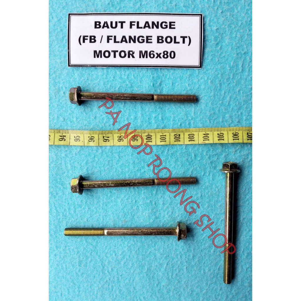BAUT FLANGE ( FLANGE BOLT ) MOTOR M6 X 80