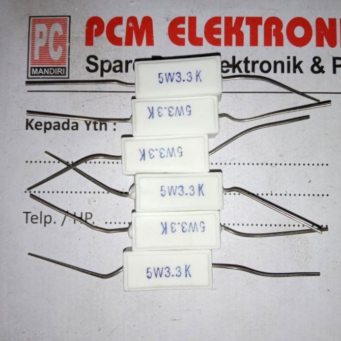 R 3.3k ohm 3.3 Kohm 3k3 5w 5watt 5 watt Resistor Kapur pcmelektrob9090 Diminati Banget